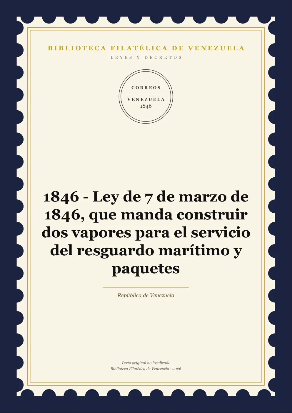 Portada de Leyes y Decretos — 1846 - Ley de 7 de marzo de 1846, que manda construir dos vapores para el servicio del resguardo marítimo y paquetes