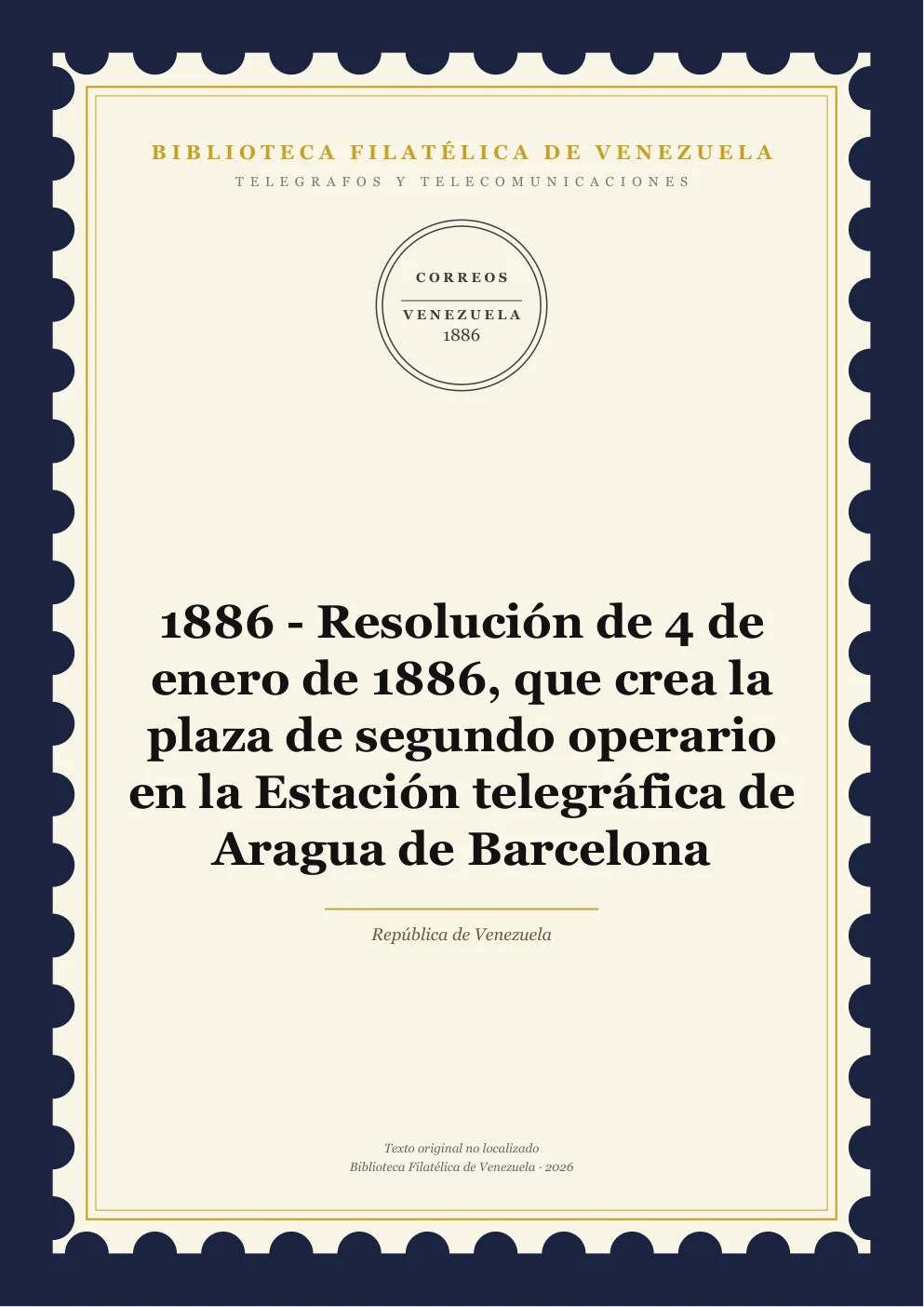 Portada de Telégrafos y Telecomunicaciones — 1886 - Resolución de 4 de enero de 1886, que crea la plaza de segundo operario en la Estación telegráfica de Aragua de Barcelona