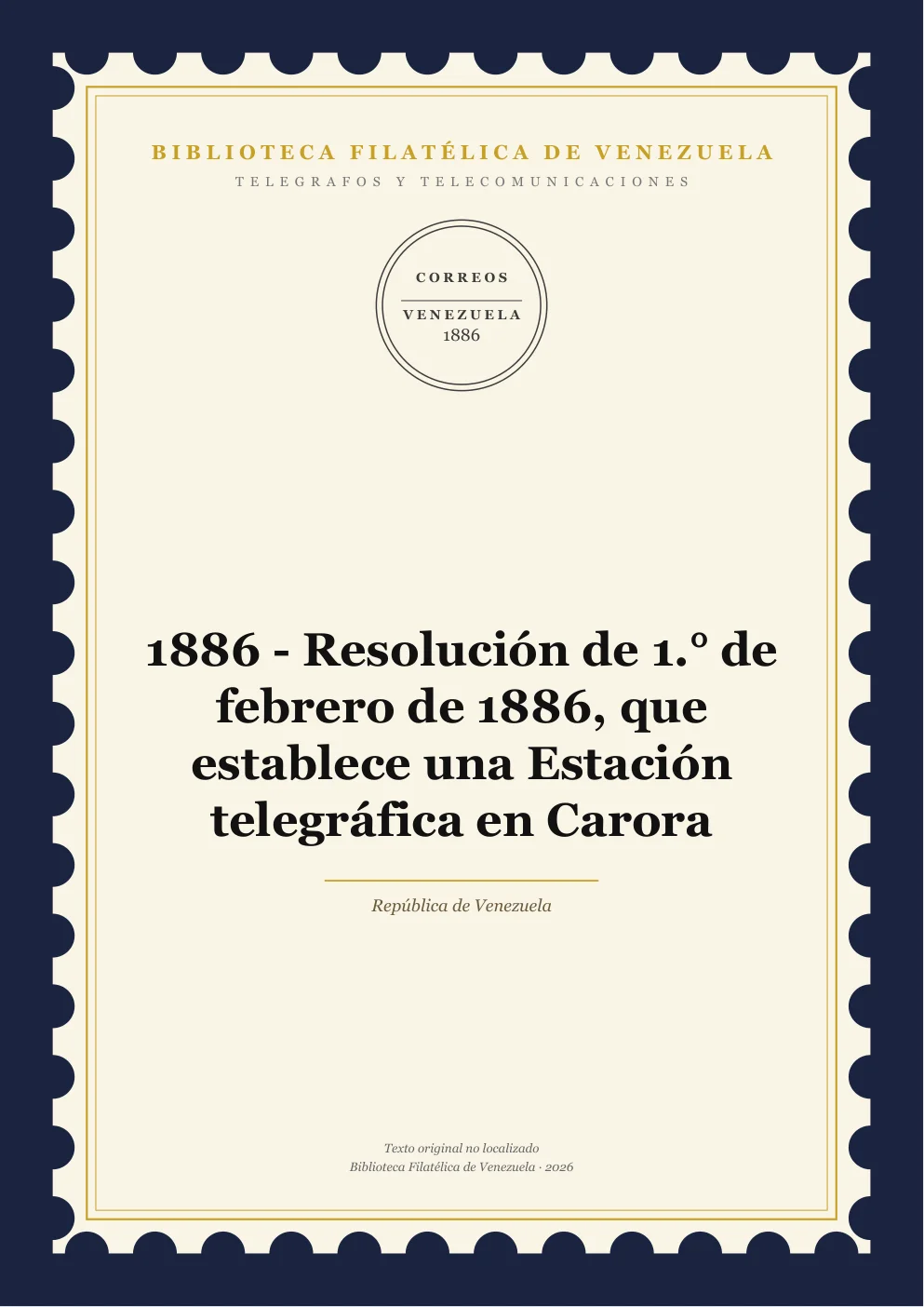 Portada de Telégrafos y Telecomunicaciones — 1886 - Resolución de 1.° de febrero de 1886, que establece una Estación telegráfica en Carora