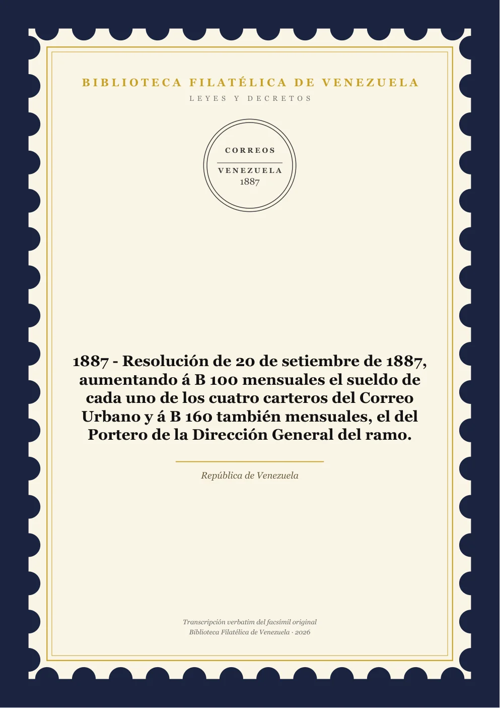 Portada de Leyes y Decretos — 1887 - Resolución de 20 de setiembre de 1887, aumentando á B 100 mensuales el sueldo de cada uno de los cuatro carteros del Correo Urbano y á B 160 también mensuales, el del Portero de la Dirección General del ramo.