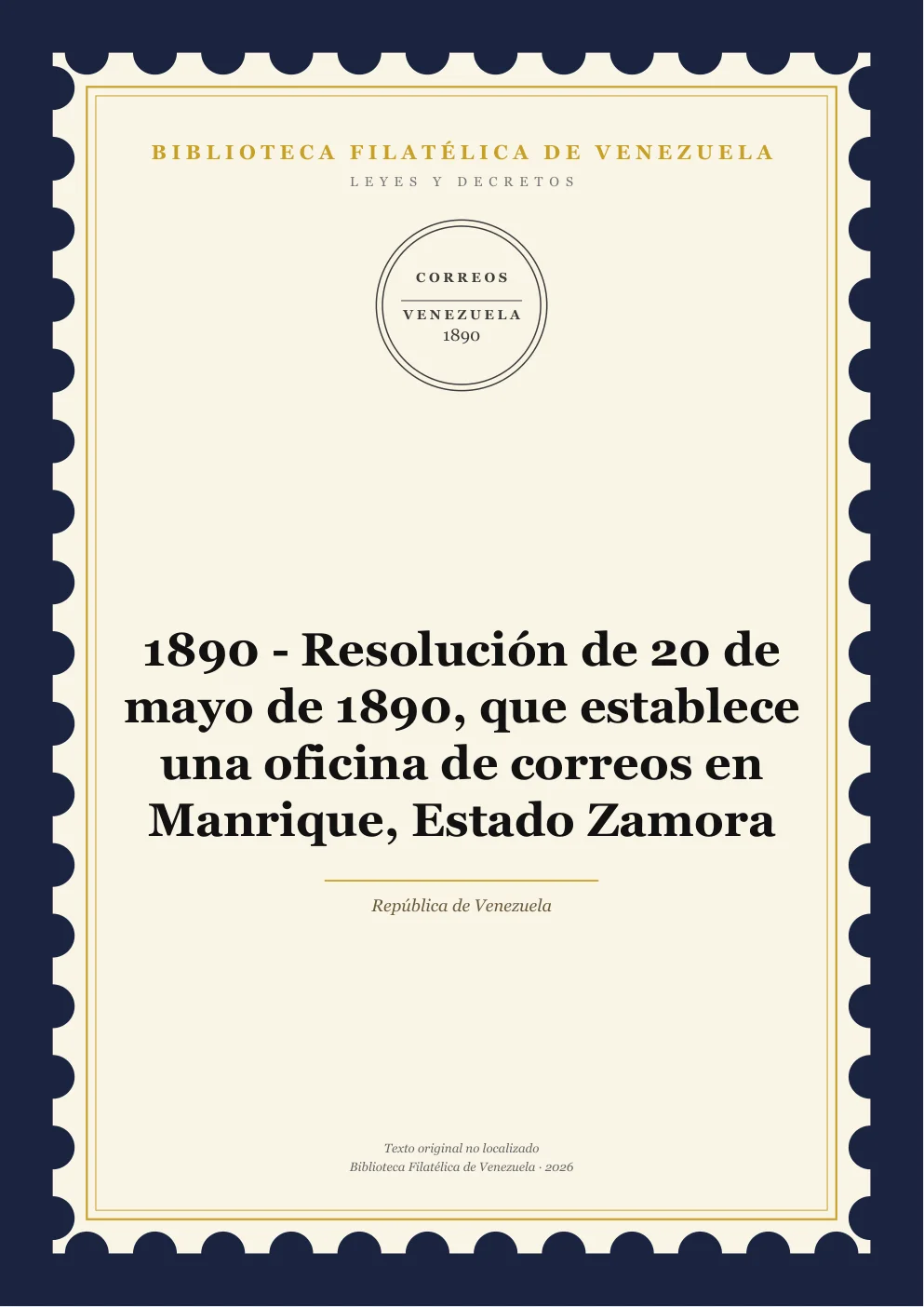 Portada de Leyes y Decretos — 1890 - Resolución de 20 de mayo de 1890, que establece una oficina de correos en Manrique, Estado Zamora