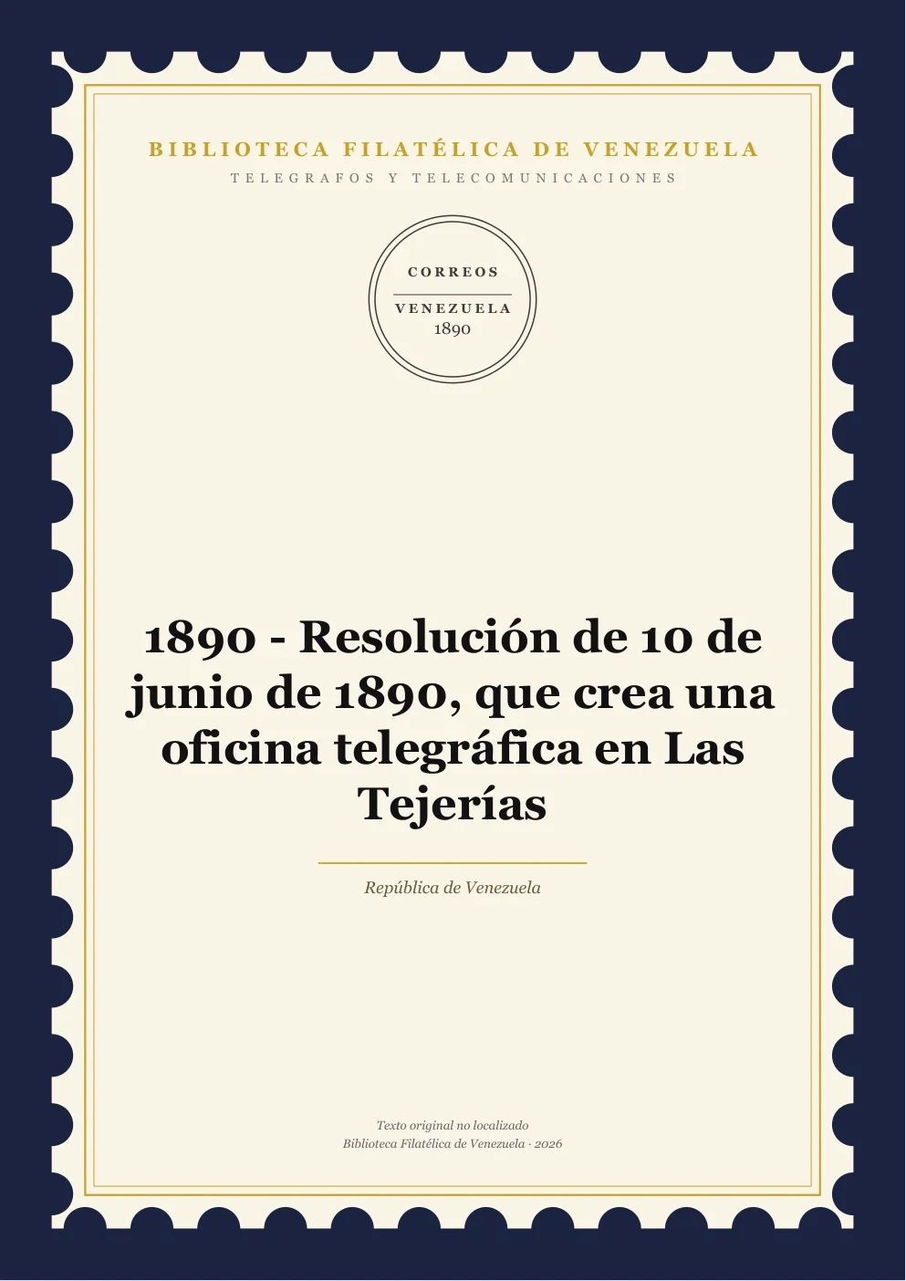 Portada de Telégrafos y Telecomunicaciones — 1890 - Resolución de 10 de junio de 1890, que crea una oficina telegráfica en Las Tejerías