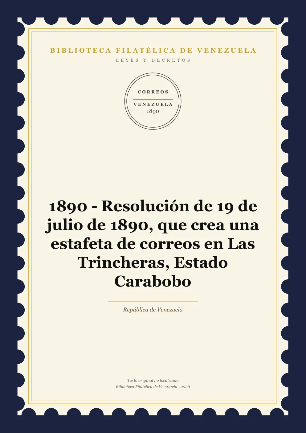 Portada de Leyes y Decretos — 1890 - Resolución de 19 de julio de 1890, que crea una estafeta de correos en Las Trincheras, Estado Carabobo