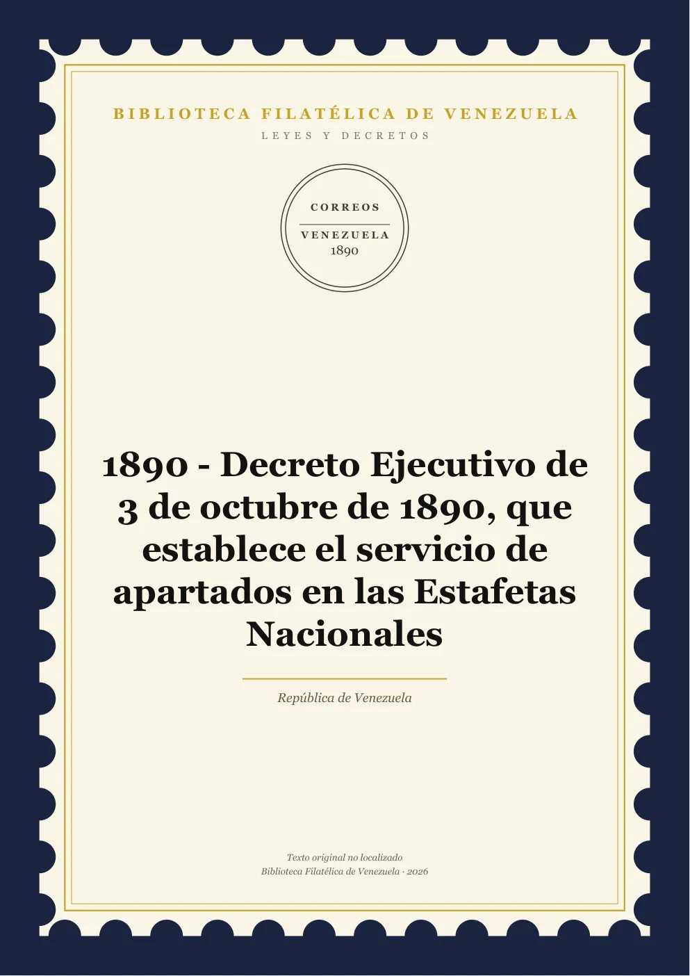 Portada de Leyes y Decretos — 1890 - Decreto Ejecutivo de 3 de octubre de 1890, que establece el servicio de apartados en las Estafetas Nacionales