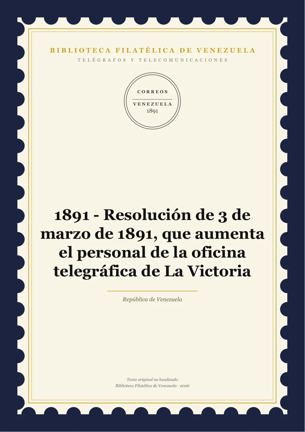 Portada de Telégrafos y Telecomunicaciones — 1891 - Resolución de 3 de marzo de 1891, que aumenta el personal de la oficina telegráfica de La Victoria