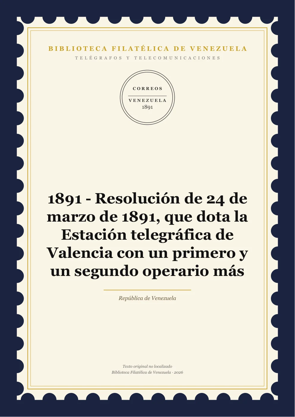 Portada de Telégrafos y Telecomunicaciones — 1891 - Resolución de 24 de marzo de 1891, que dota la Estación telegráfica de Valencia con un primero y un segundo operario más