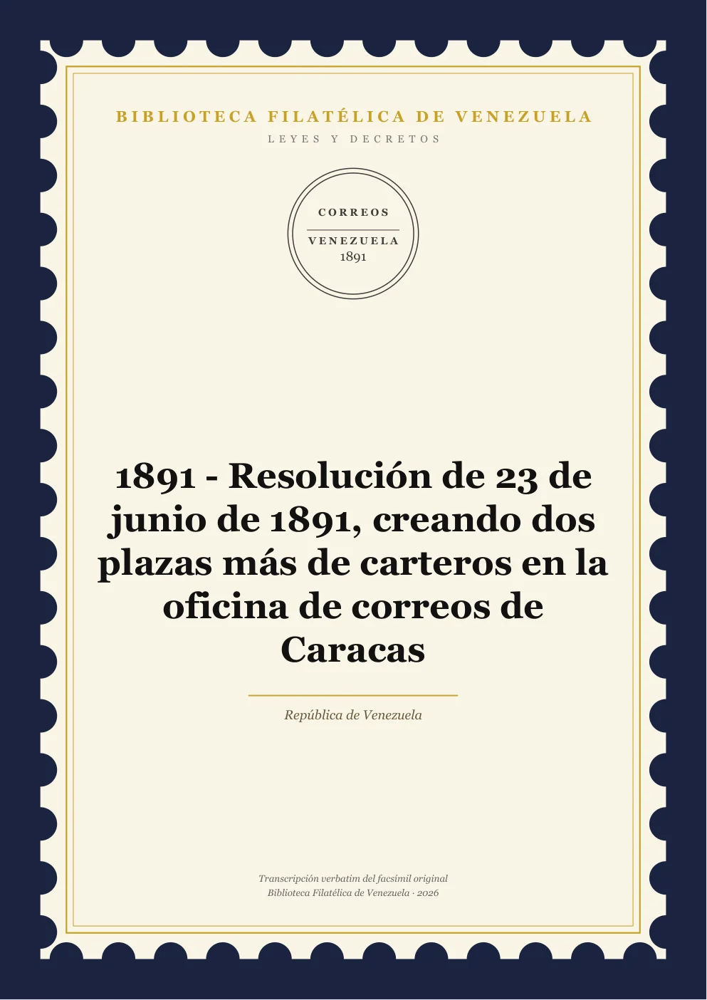 Portada de Leyes y Decretos — 1891 - Resolución de 23 de junio de 1891, creando dos plazas más de carteros en la oficina de correos de Caracas