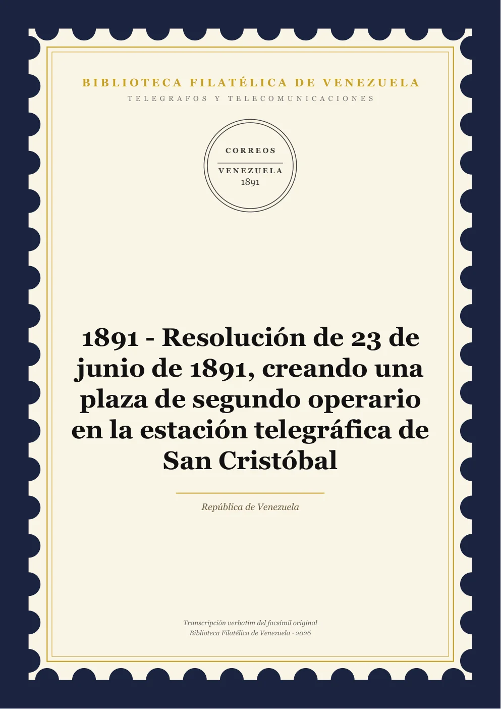 Portada de Telégrafos y Telecomunicaciones — 1891 - Resolución de 23 de junio de 1891, creando una plaza de segundo operario en la estación telegráfica de San Cristóbal