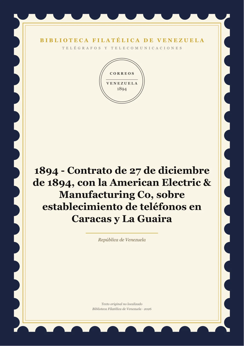 Portada de Telégrafos y Telecomunicaciones — 1894 - Contrato de 27 de diciembre de 1894, con la American Electric & Manufacturing Co, sobre establecimiento de teléfonos en Caracas y La Guaira