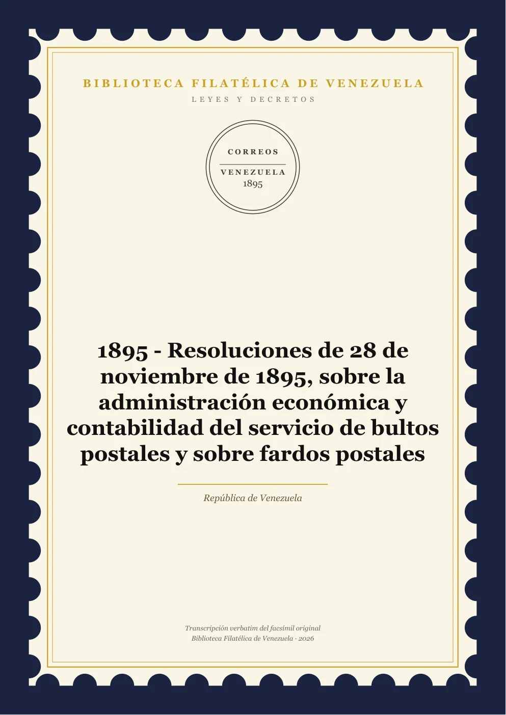 Portada de Leyes y Decretos — 1895 - Resoluciones de 28 de noviembre de 1895, sobre la administración económica y contabilidad del servicio de bultos postales y sobre fardos postales