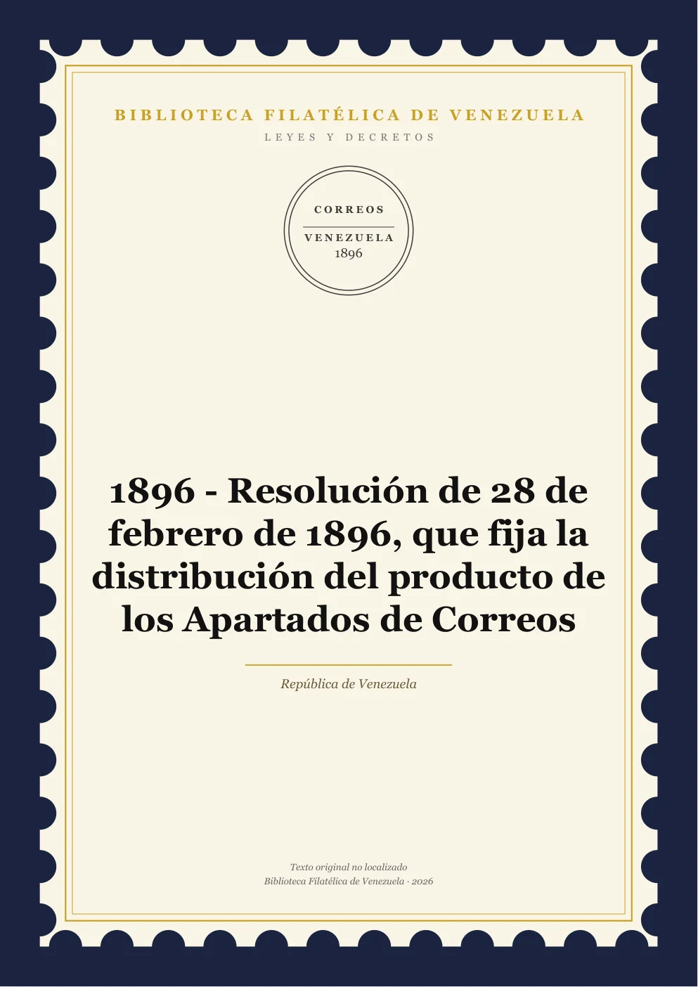Portada de Leyes y Decretos — 1896 - Resolución de 28 de febrero de 1896, que fija la distribución del producto de los Apartados de Correos