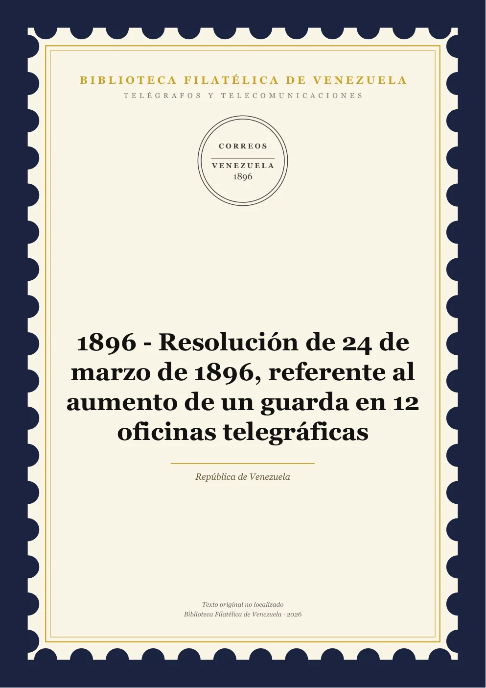 Portada de Telégrafos y Telecomunicaciones — 1896 - Resolución de 24 de marzo de 1896, referente al aumento de un guarda en 12 oficinas telegráficas