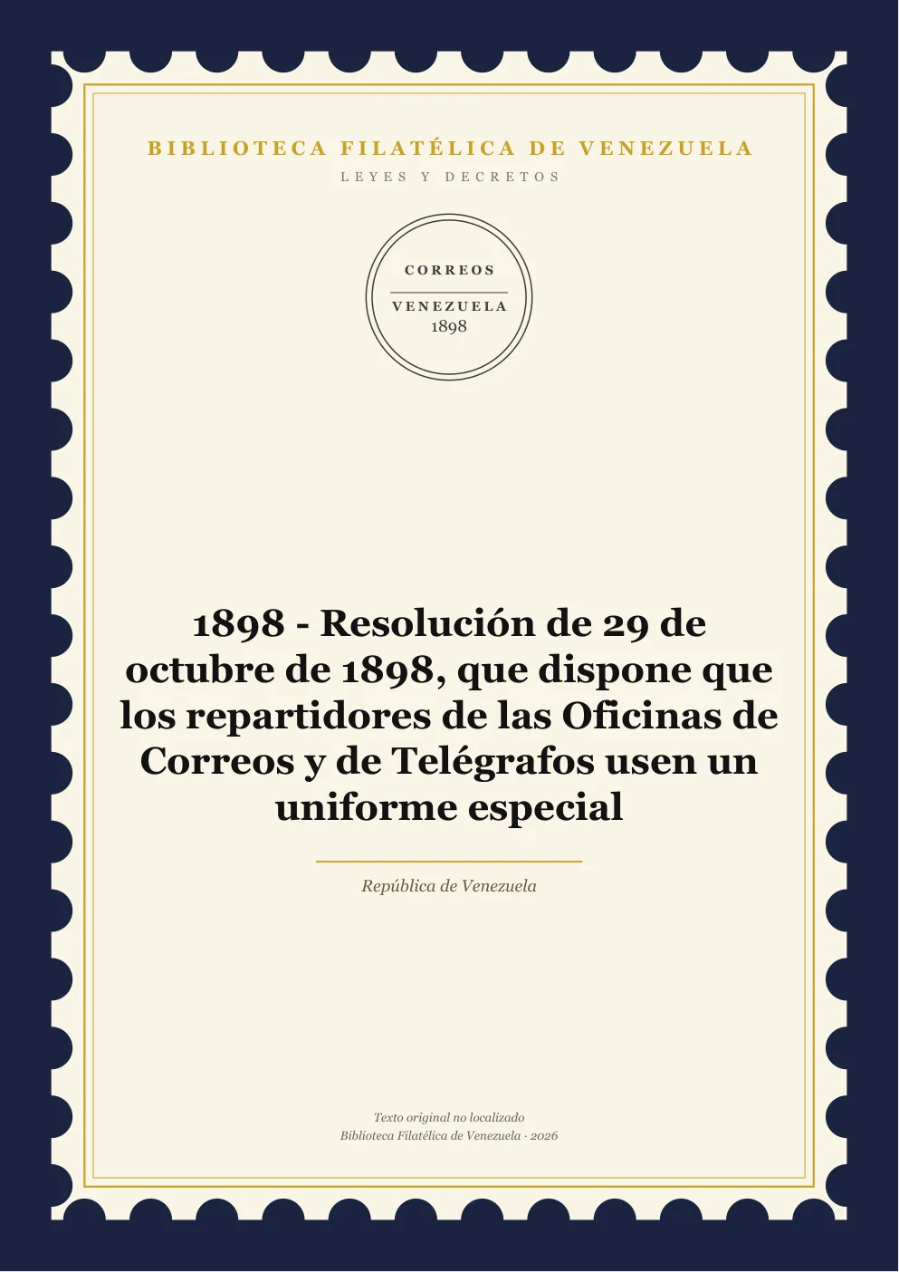 Portada de Leyes y Decretos — 1898 - Resolución de 29 de octubre de 1898, que dispone que los repartidores de las Oficinas de Correos y de Telégrafos usen un uniforme especial