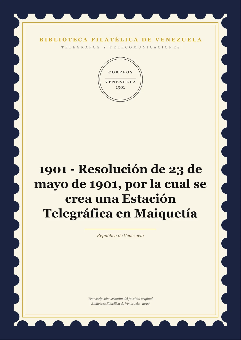 Portada de Telégrafos y Telecomunicaciones — 1901 - Resolución de 23 de mayo de 1901, por la cual se crea una Estación Telegráfica en Maiquetía