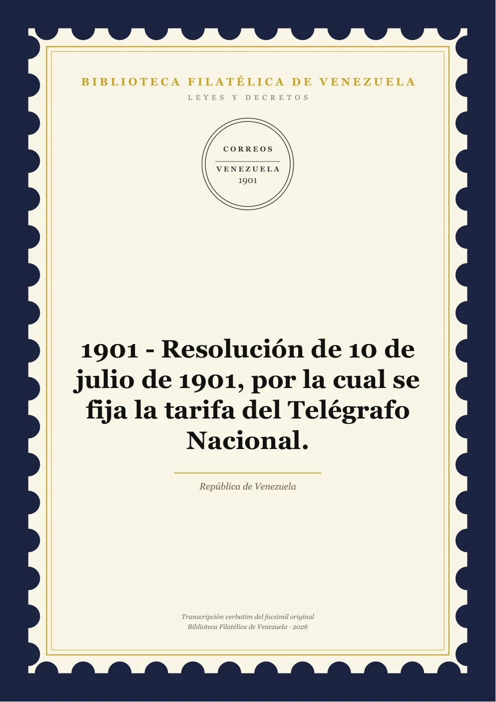 Portada de Telégrafos y Telecomunicaciones — 1901 - Resolución de 10 de julio de 1901, por la cual se fija la tarifa del Telégrafo Nacional.
