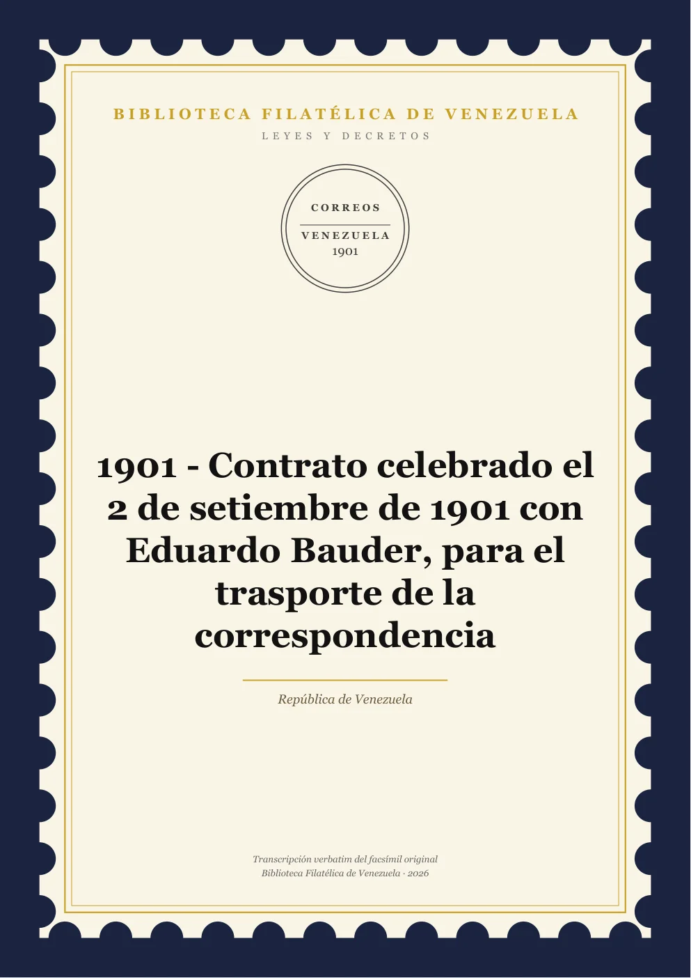 Portada de Leyes y Decretos — 1901 - Contrato celebrado el 2 de setiembre de 1901 con Eduardo Bauder, para el trasporte de la correspondencia