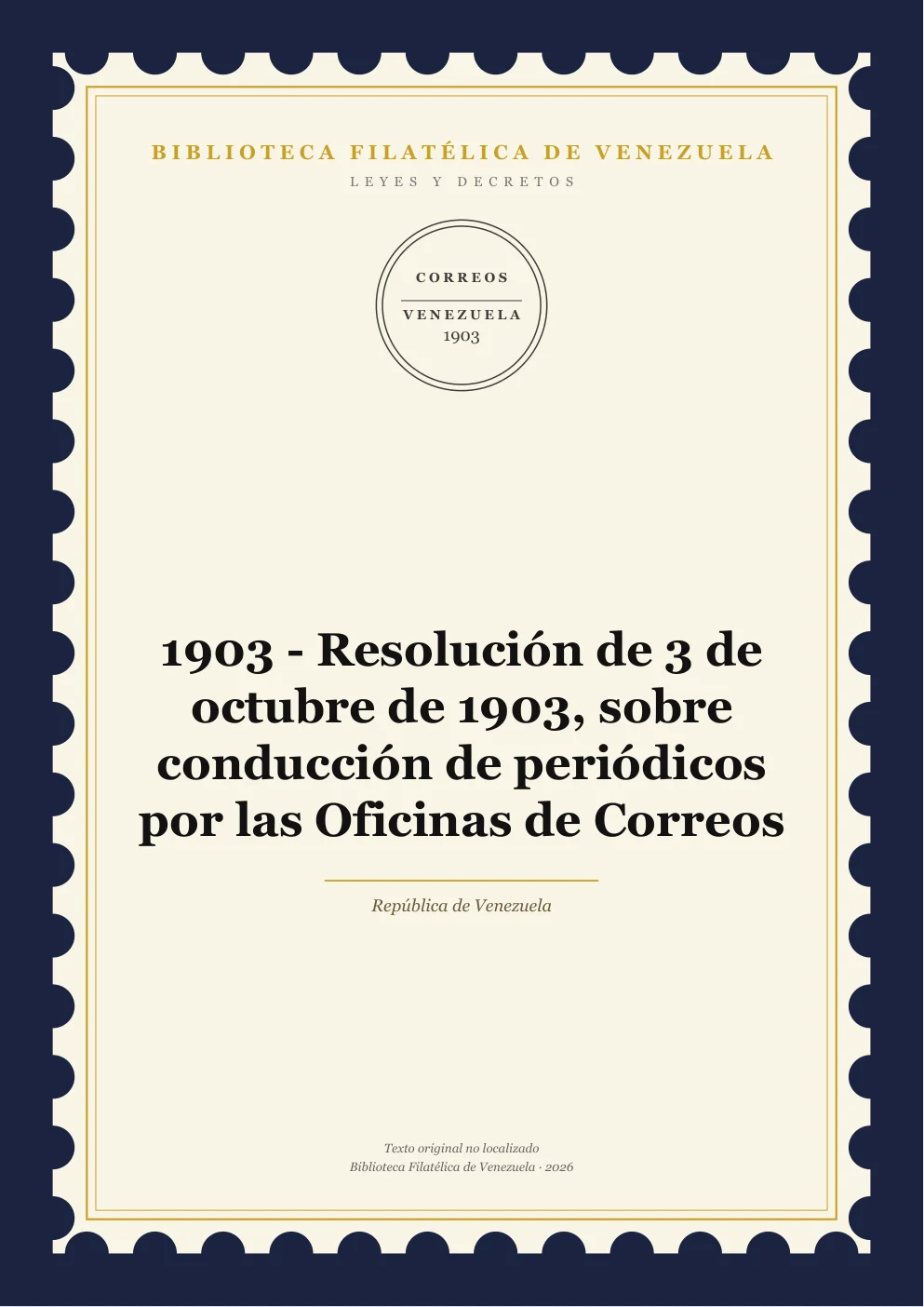 Portada de Leyes y Decretos — 1903 - Resolución de 3 de octubre de 1903, sobre conducción de periódicos por las Oficinas de Correos
