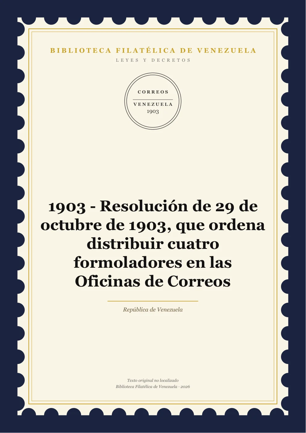 Portada de Leyes y Decretos — 1903 - Resolución de 29 de octubre de 1903, que ordena distribuir cuatro formoladores en las Oficinas de Correos