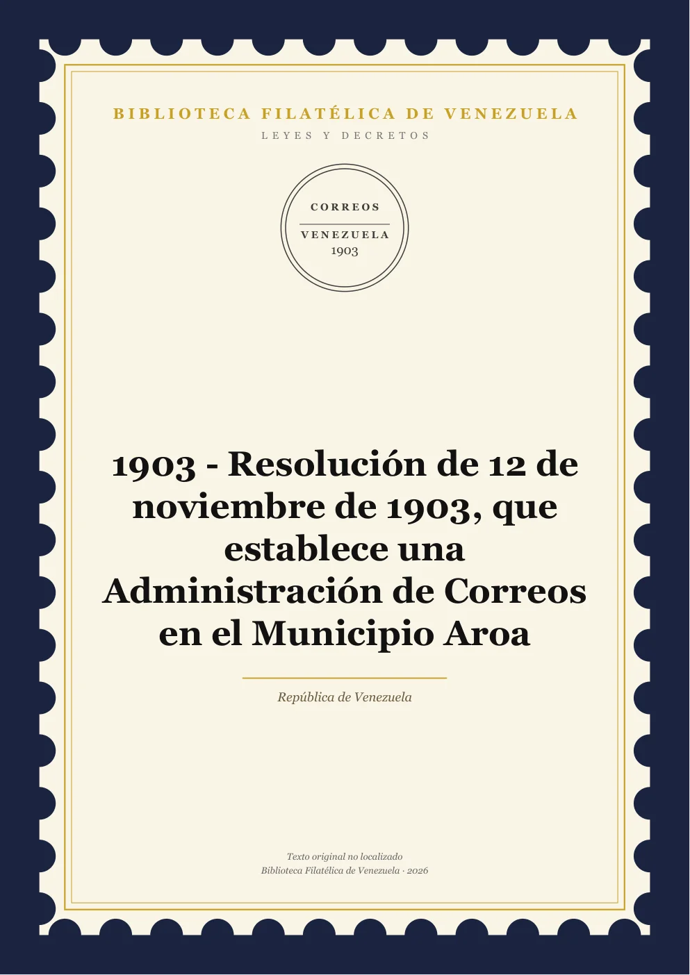Portada de Leyes y Decretos — 1903 - Resolución de 12 de noviembre de 1903, que establece una Administración de Correos en el Municipio Aroa