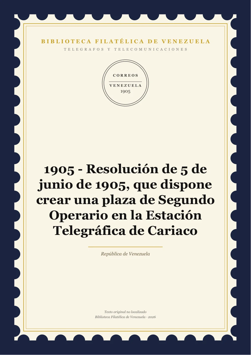 Portada de Telégrafos y Telecomunicaciones — 1905 - Resolución de 5 de junio de 1905, que dispone crear una plaza de Segundo Operario en la Estación Telegráfica de Cariaco