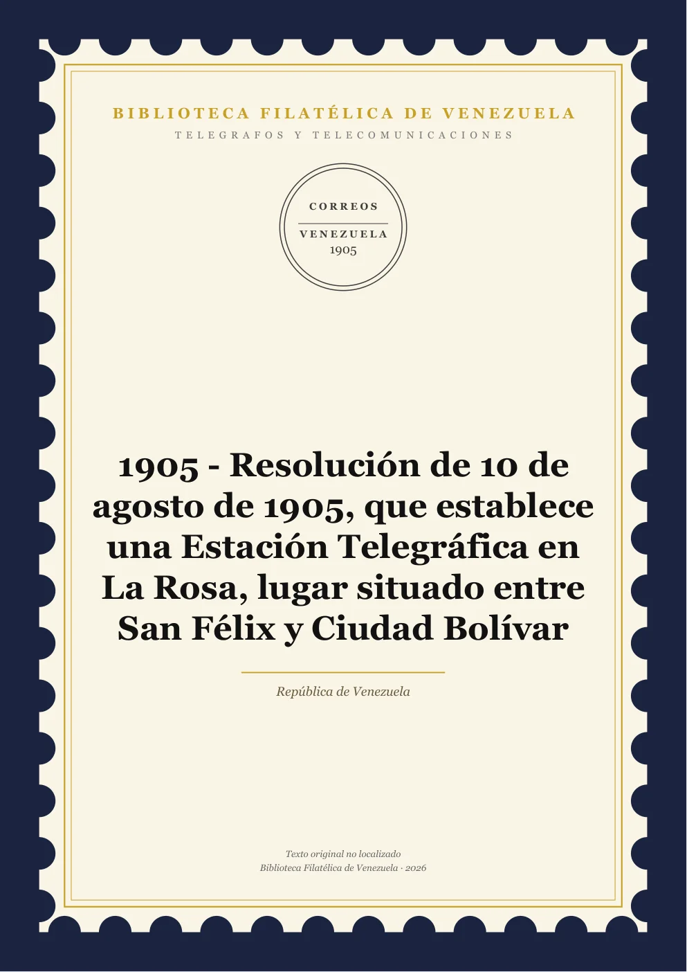 Portada de Telégrafos y Telecomunicaciones — 1905 - Resolución de 10 de agosto de 1905, que establece una Estación Telegráfica en La Rosa, lugar situado entre San Félix y Ciudad Bolívar