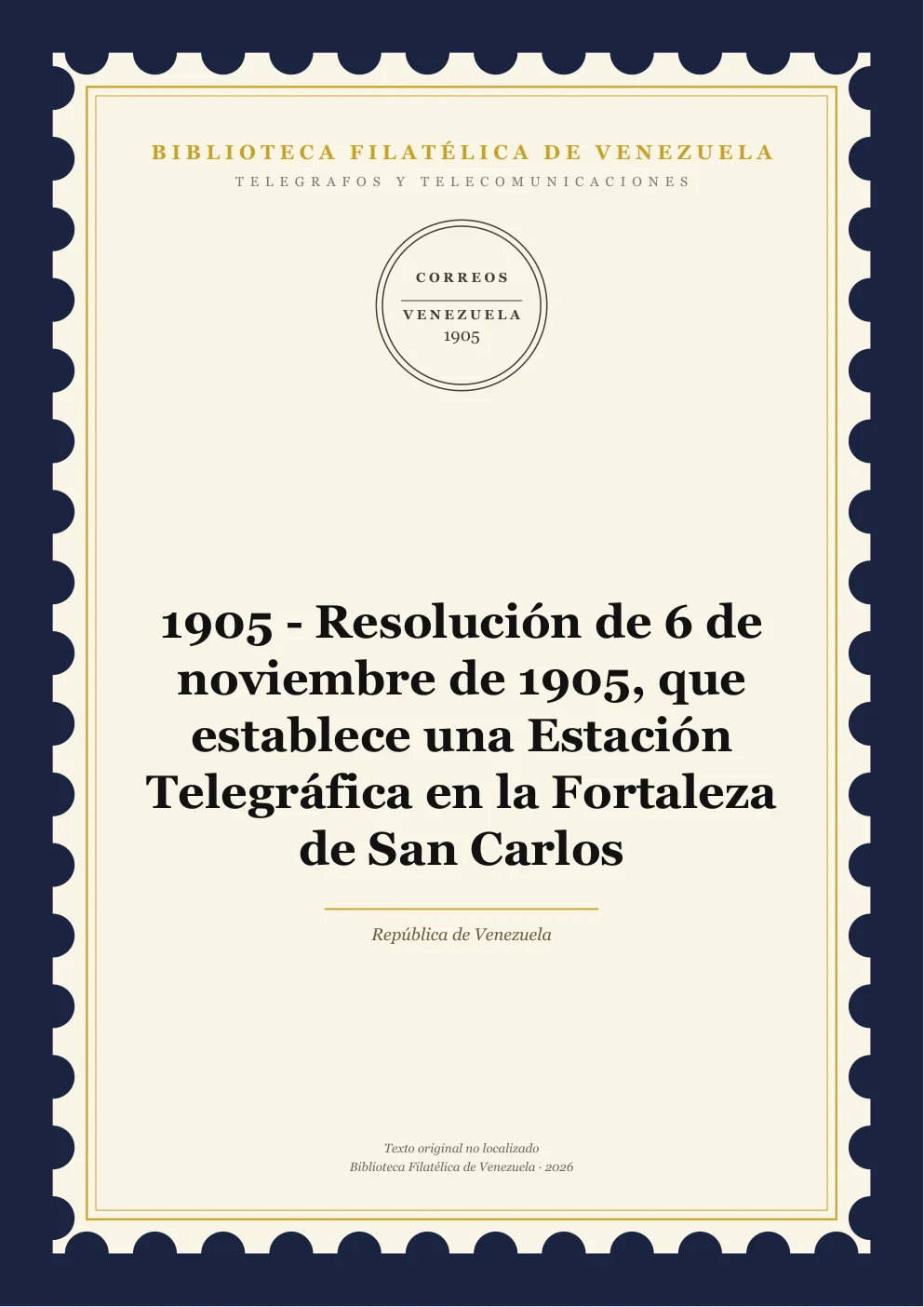 Portada de Telégrafos y Telecomunicaciones — 1905 - Resolución de 6 de noviembre de 1905, que establece una Estación Telegráfica en la Fortaleza de San Carlos