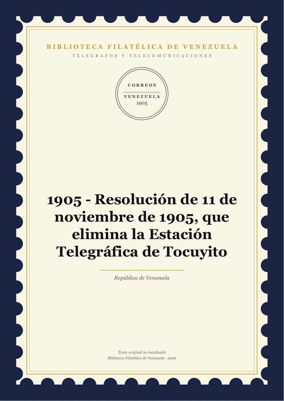 Portada de Telégrafos y Telecomunicaciones — 1905 - Resolución de 11 de noviembre de 1905, que elimina la Estación Telegráfica de Tocuyito