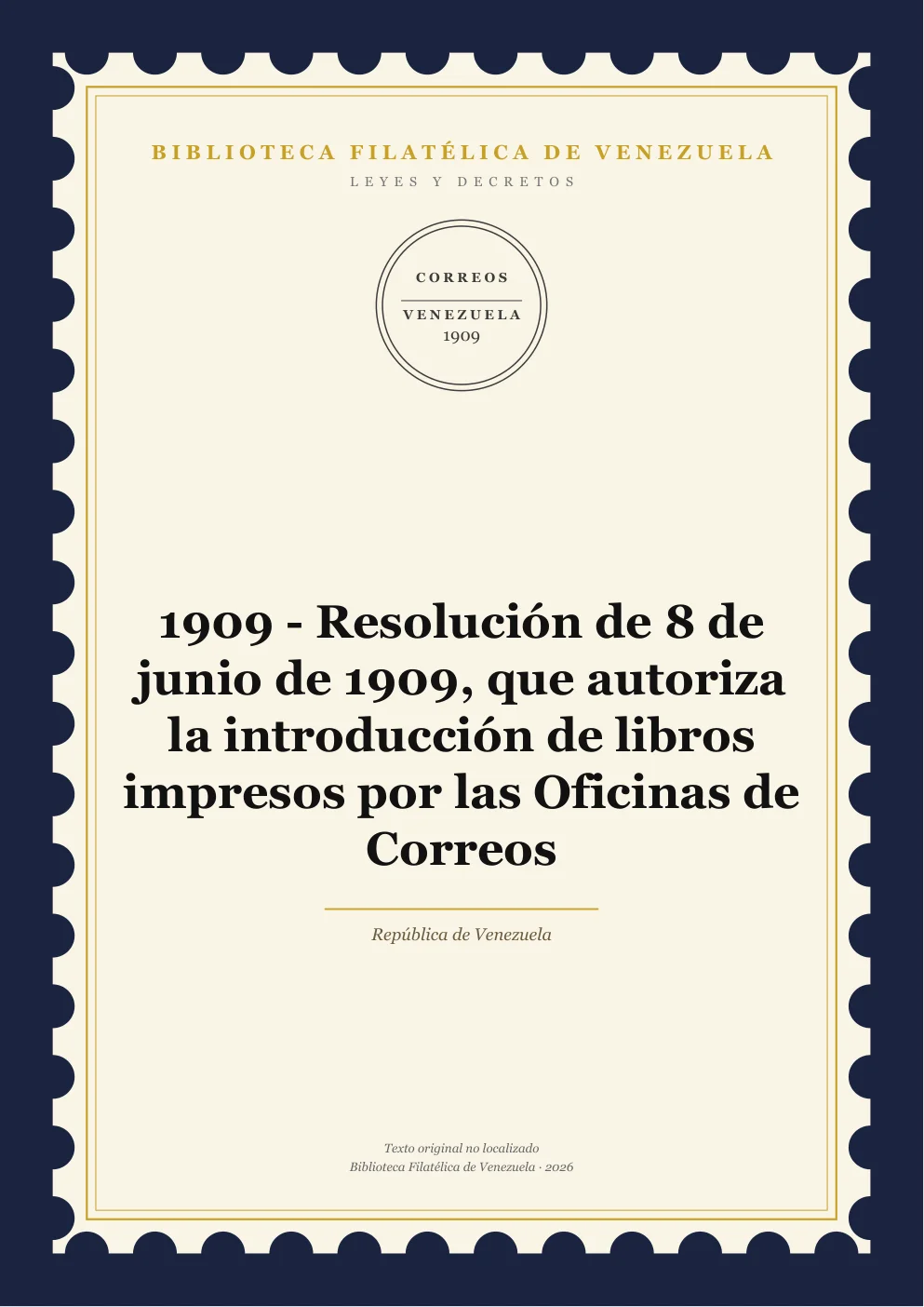 Portada de Leyes y Decretos — 1909 - Resolución de 8 de junio de 1909, que autoriza la introducción de libros impresos por las Oficinas de Correos