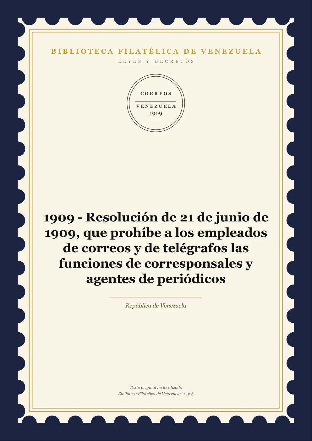 Portada de Leyes y Decretos — 1909 - Resolución de 21 de junio de 1909, que prohíbe a los empleados de correos y de telégrafos las funciones de corresponsales y agentes de periódicos