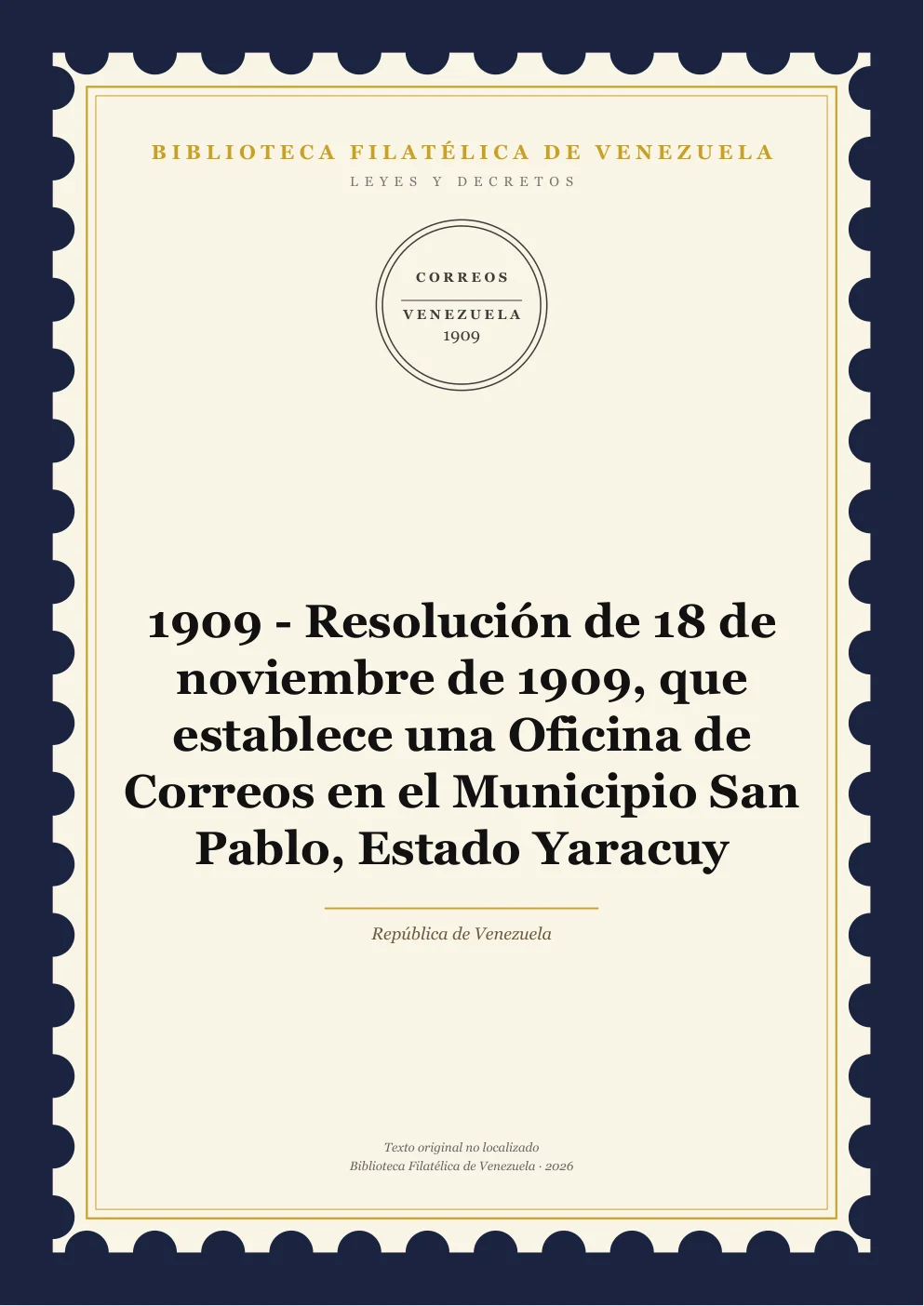 Portada de Leyes y Decretos — 1909 - Resolución de 18 de noviembre de 1909, que establece una Oficina de Correos en el Municipio San Pablo, Estado Yaracuy