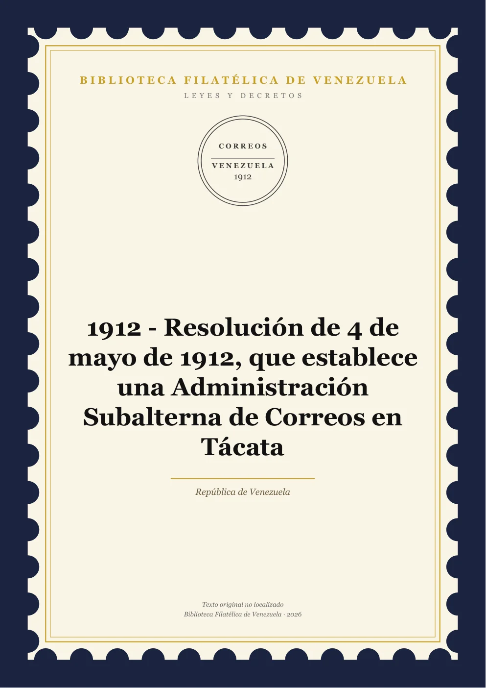 Portada de Leyes y Decretos — 1912 - Resolución de 4 de mayo de 1912, que establece una Administración Subalterna de Correos en Tácata