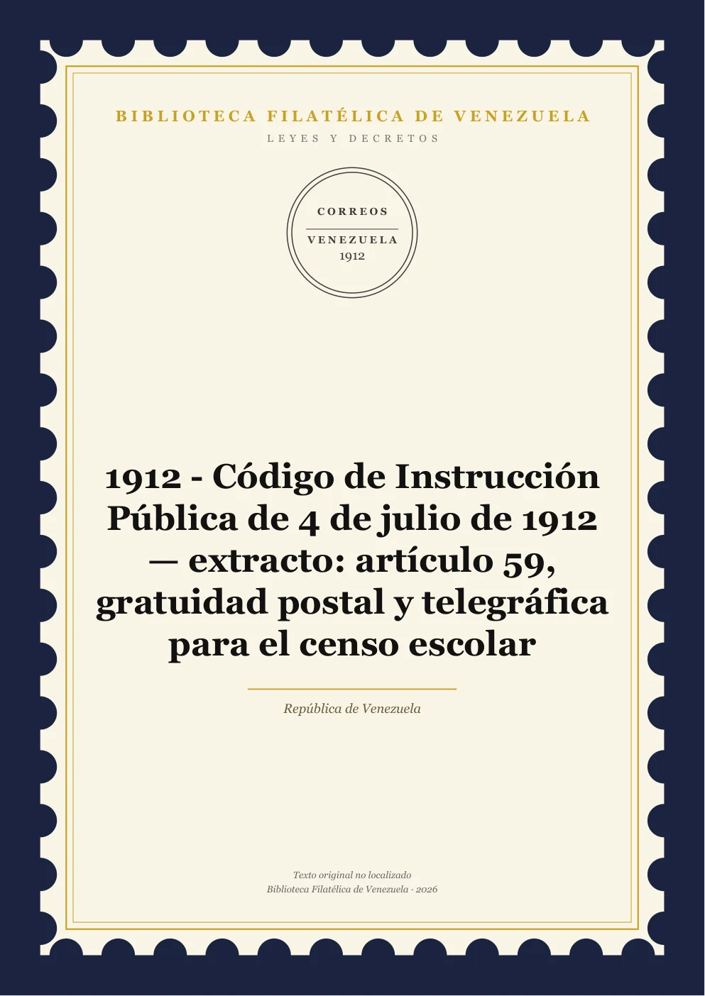 Portada de Leyes y Decretos — 1912 - Código de Instrucción Pública de 4 de julio de 1912 — extracto: artículo 59, gratuidad postal y telegráfica para el censo escolar