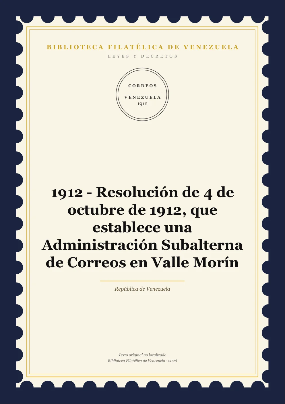 Portada de Leyes y Decretos — 1912 - Resolución de 4 de octubre de 1912, que establece una Administración Subalterna de Correos en Valle Morín