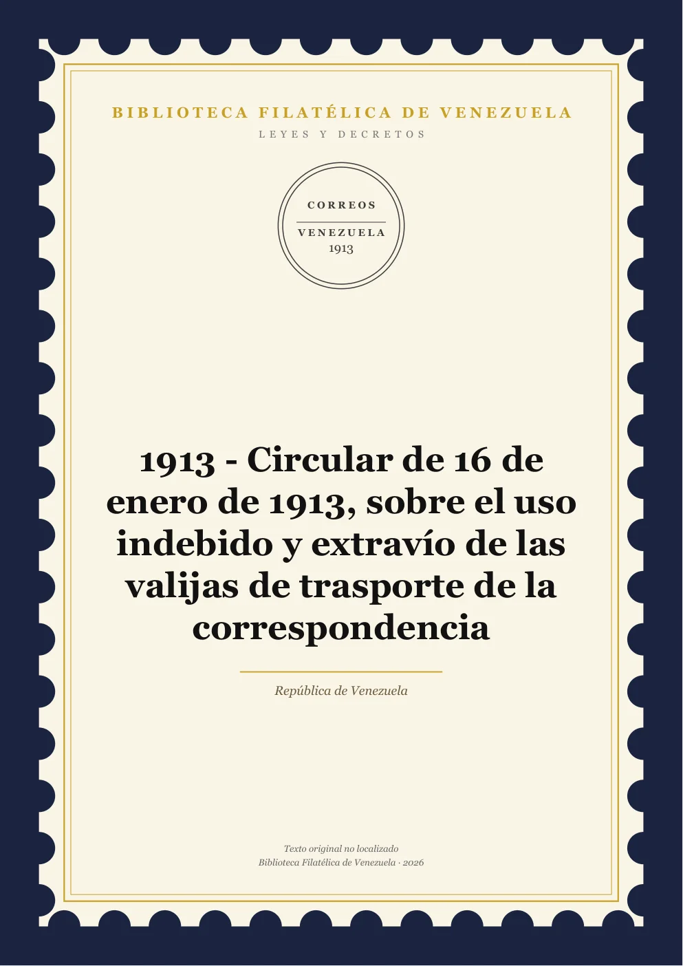 Portada de Leyes y Decretos — 1913 - Circular de 16 de enero de 1913, sobre el uso indebido y extravío de las valijas de trasporte de la correspondencia