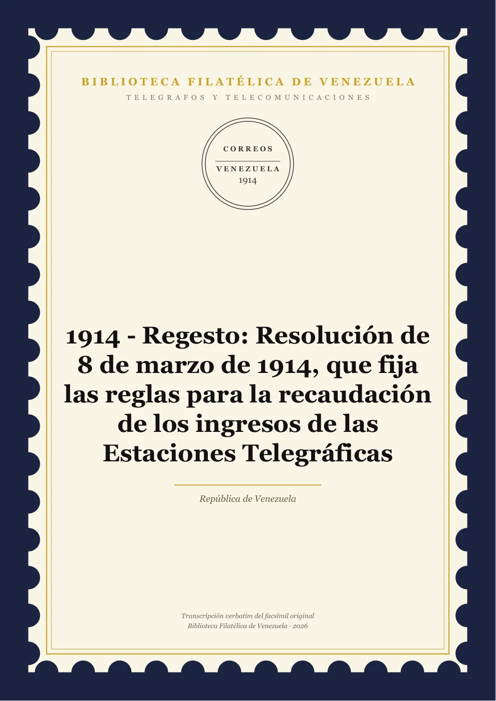 Portada de Telégrafos y Telecomunicaciones — 1914 - Regesto: Resolución de 8 de marzo de 1914, que fija las reglas para la recaudación de los ingresos de las Estaciones Telegráficas