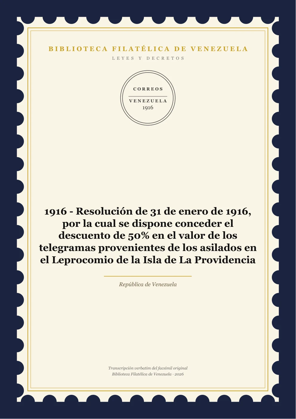 Portada de Telégrafos y Telecomunicaciones — 1916 - Resolución de 31 de enero de 1916, por la cual se dispone conceder el descuento de 50% en el valor de los telegramas provenientes de los asilados en el Leprocomio de la Isla de La Providencia