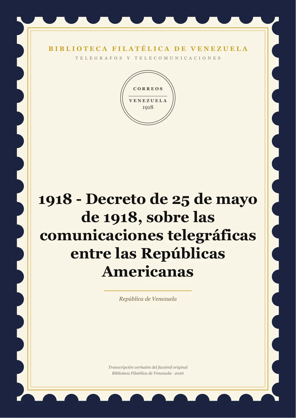 Portada de Telégrafos y Telecomunicaciones — 1918 - Decreto de 25 de mayo de 1918, sobre las comunicaciones telegráficas entre las Repúblicas Americanas