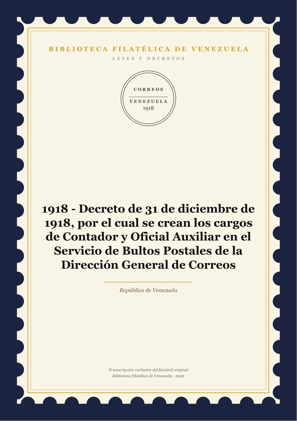 Portada de Leyes y Decretos — 1918 - Decreto de 31 de diciembre de 1918, por el cual se crean los cargos de Contador y Oficial Auxiliar en el Servicio de Bultos Postales de la Dirección General de Correos