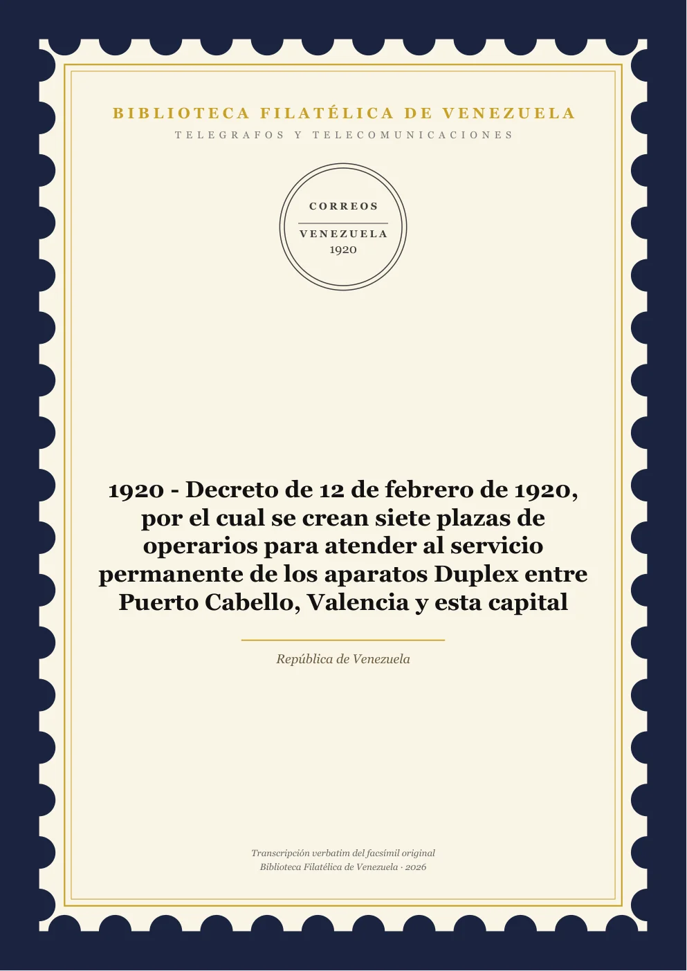 Portada de Telégrafos y Telecomunicaciones — 1920 - Decreto de 12 de febrero de 1920, por el cual se crean siete plazas de operarios para atender al servicio permanente de los aparatos Duplex entre Puerto Cabello, Valencia y esta capital