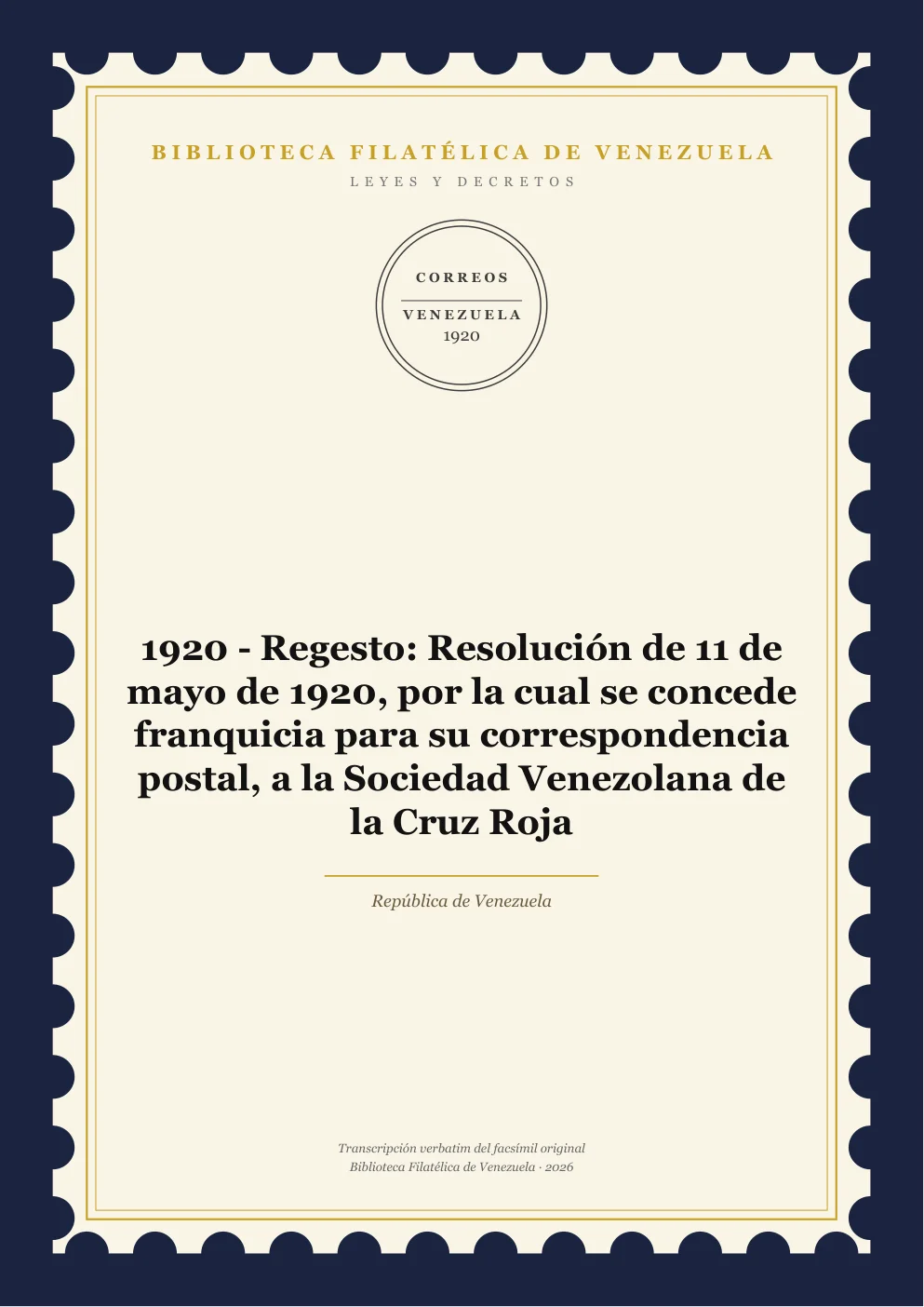 Portada de Leyes y Decretos — 1920 - Regesto: Resolución de 11 de mayo de 1920, por la cual se concede franquicia para su correspondencia postal, a la Sociedad Venezolana de la Cruz Roja