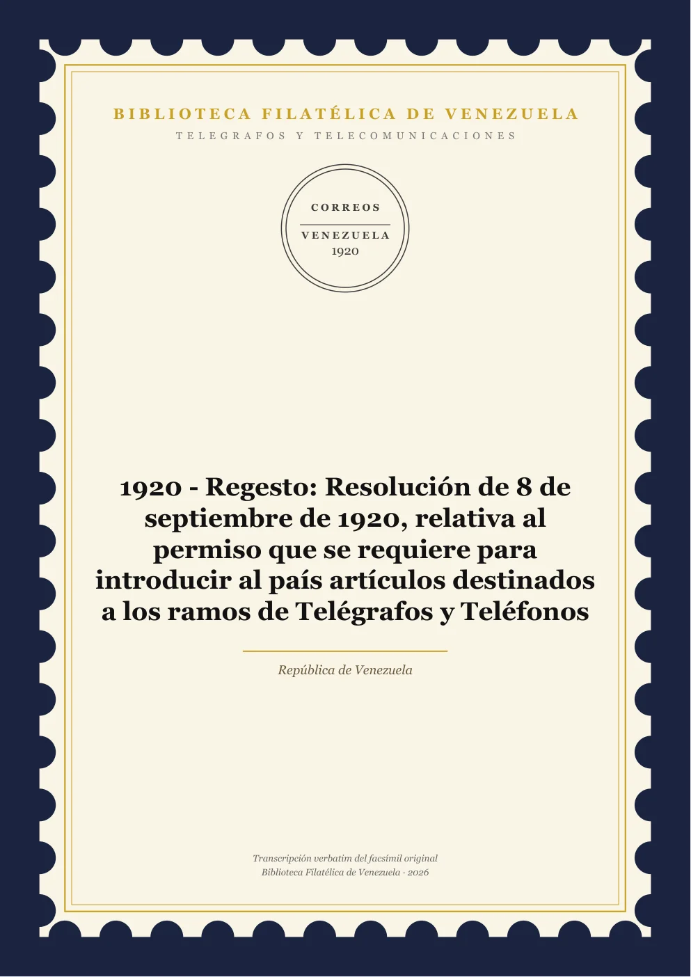 Portada de Telégrafos y Telecomunicaciones — 1920 - Regesto: Resolución de 8 de septiembre de 1920, relativa al permiso que se requiere para introducir al país artículos destinados a los ramos de Telégrafos y Teléfonos