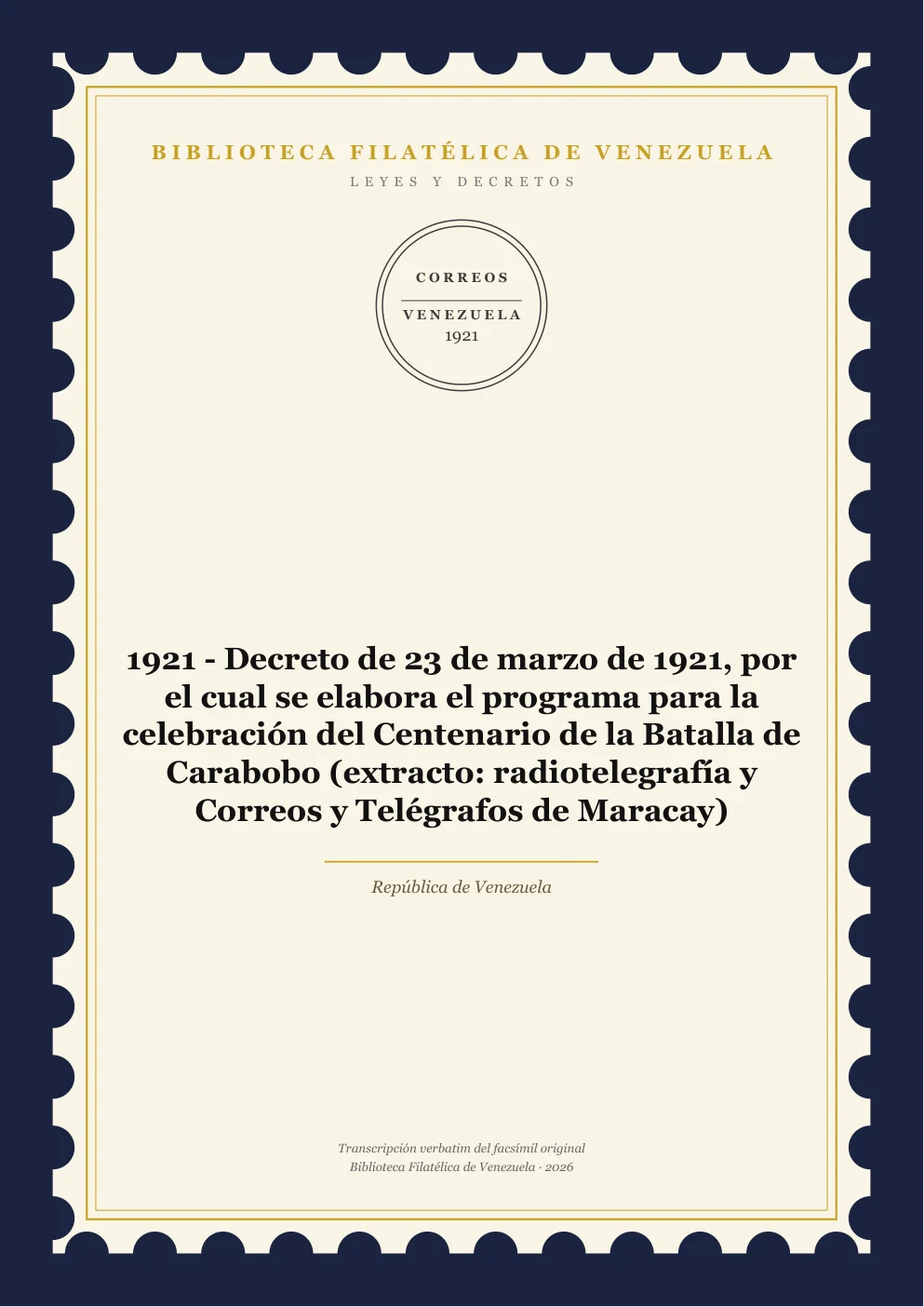 Portada de Leyes y Decretos — 1921 - Decreto de 23 de marzo de 1921, por el cual se elabora el programa para la celebración del Centenario de la Batalla de Carabobo (extracto: radiotelegrafía y Correos y Telégrafos de Maracay)