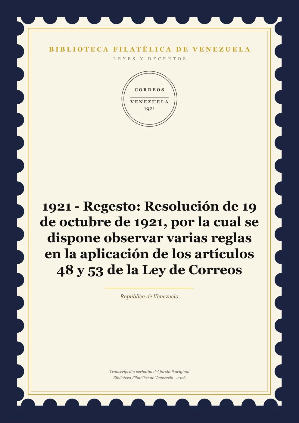 Portada de Leyes y Decretos — 1921 - Regesto: Resolución de 19 de octubre de 1921, por la cual se dispone observar varias reglas en la aplicación de los artículos 48 y 53 de la Ley de Correos