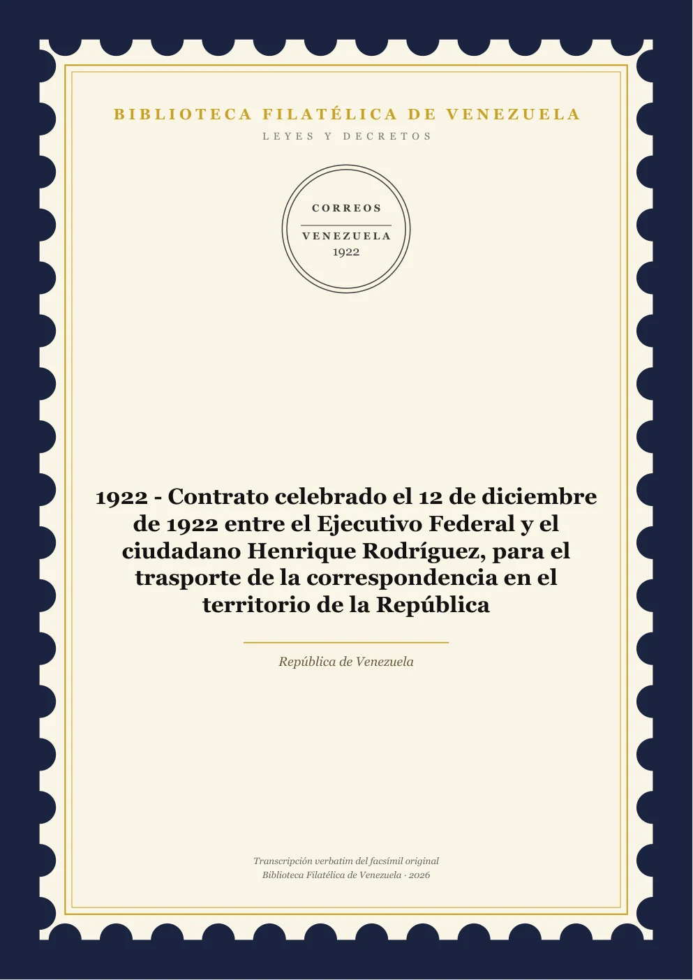 Portada de Leyes y Decretos — 1922 - Contrato celebrado el 12 de diciembre de 1922 entre el Ejecutivo Federal y el ciudadano Henrique Rodríguez, para el trasporte de la correspondencia en el territorio de la República