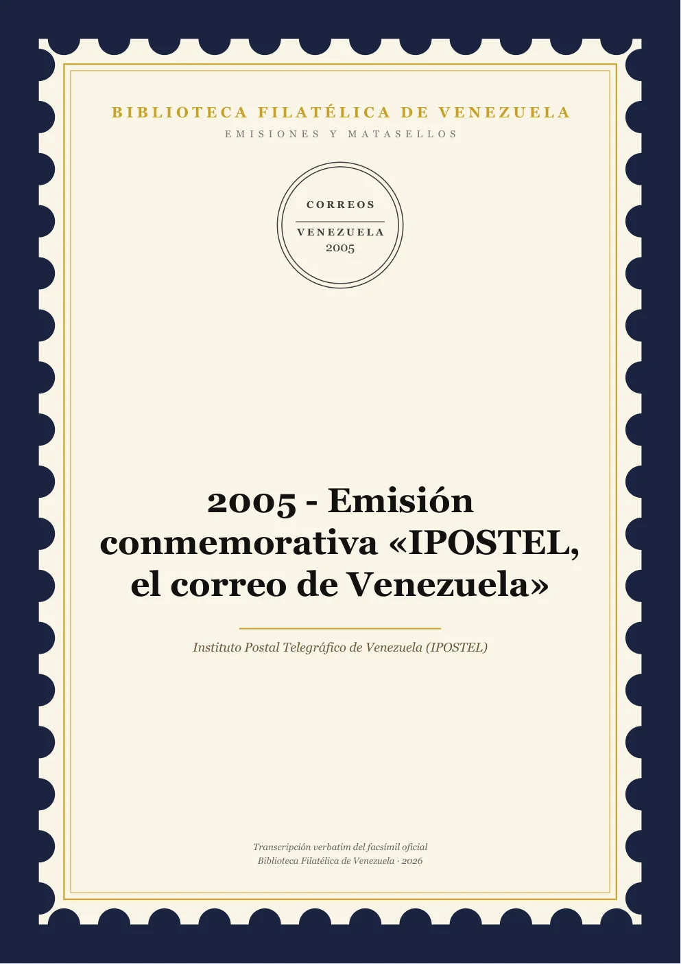 Portada de Emisiones y Matasellos — 2005 - Emisión conmemorativa «IPOSTEL, el correo de Venezuela»