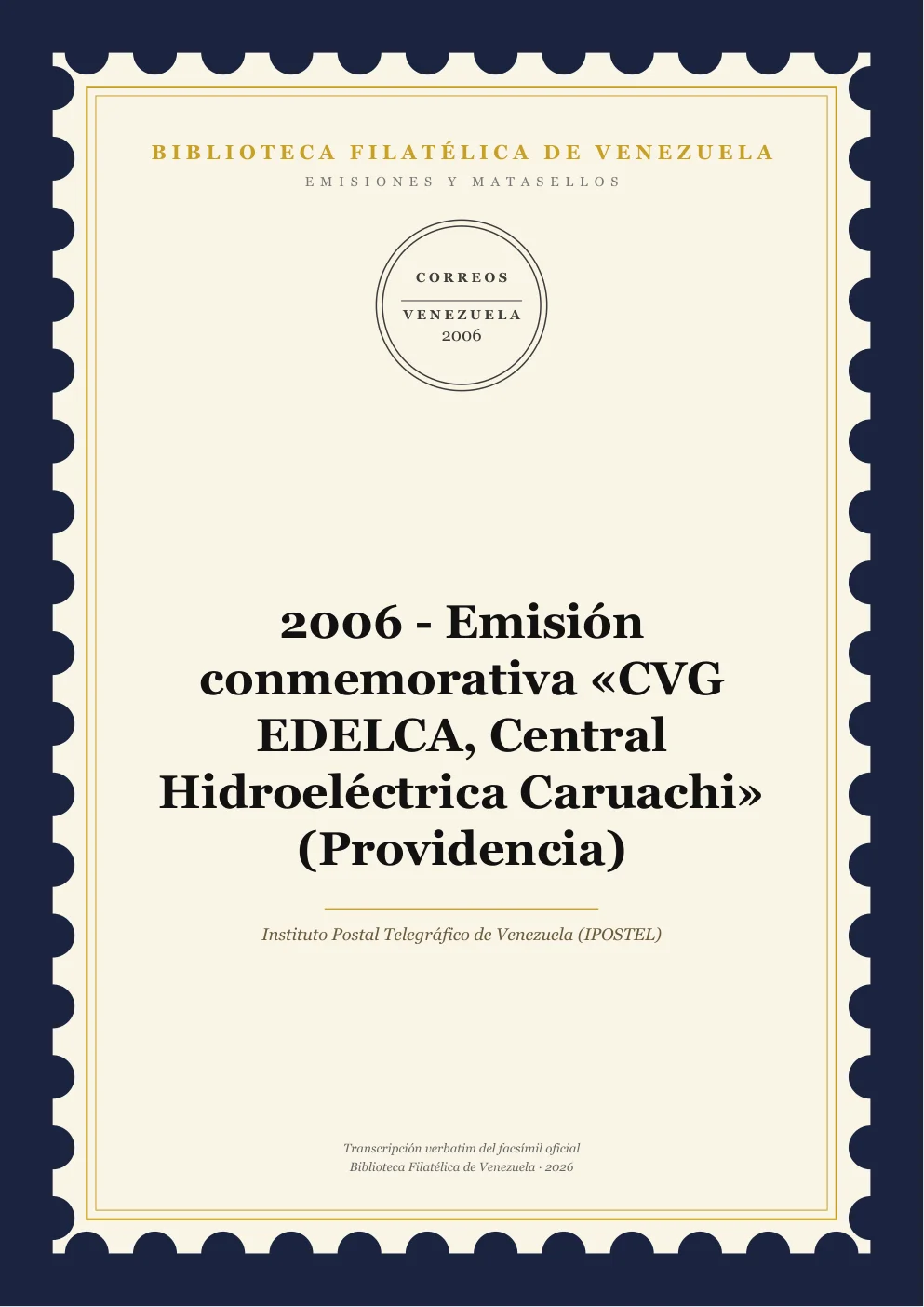 Portada de Emisiones y Matasellos — 2006 - Emisión conmemorativa «CVG EDELCA, Central Hidroeléctrica Caruachi» (Providencia)