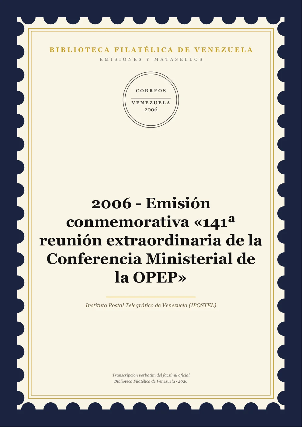 Portada de Emisiones y Matasellos — 2006 - Emisión conmemorativa «141ª reunión extraordinaria de la Conferencia Ministerial de la OPEP»
