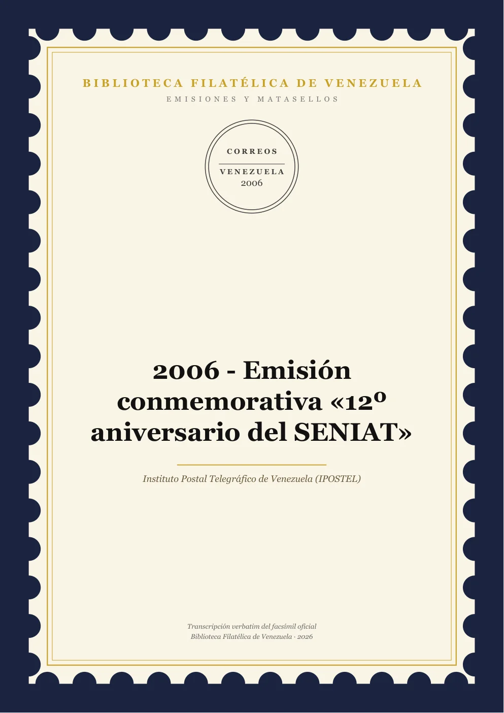 Portada de Emisiones y Matasellos — 2006 - Emisión conmemorativa «12º aniversario del SENIAT»