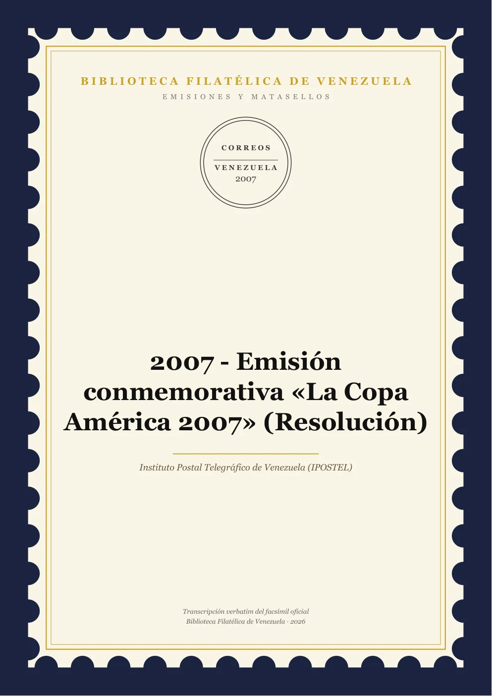 Portada de Emisiones y Matasellos — 2007 - Emisión conmemorativa «La Copa América 2007» (Resolución)