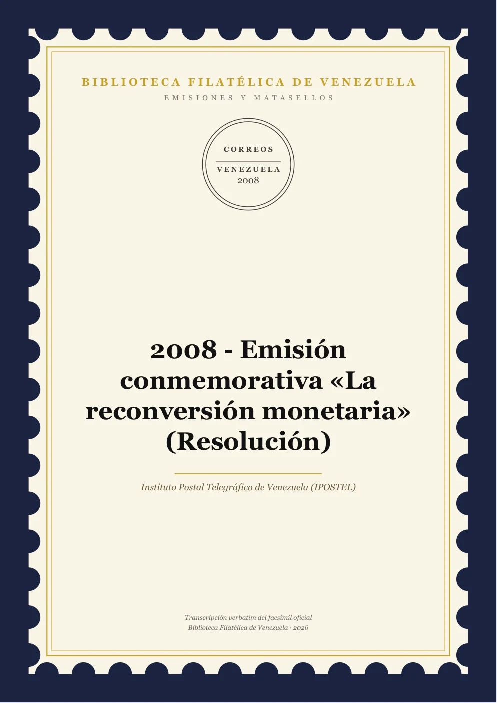 Portada de Emisiones y Matasellos — 2008 - Emisión conmemorativa «La reconversión monetaria» (Resolución)